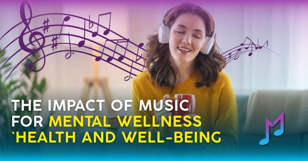 The Impact of Music for Mental Wellness `Health and Well-being