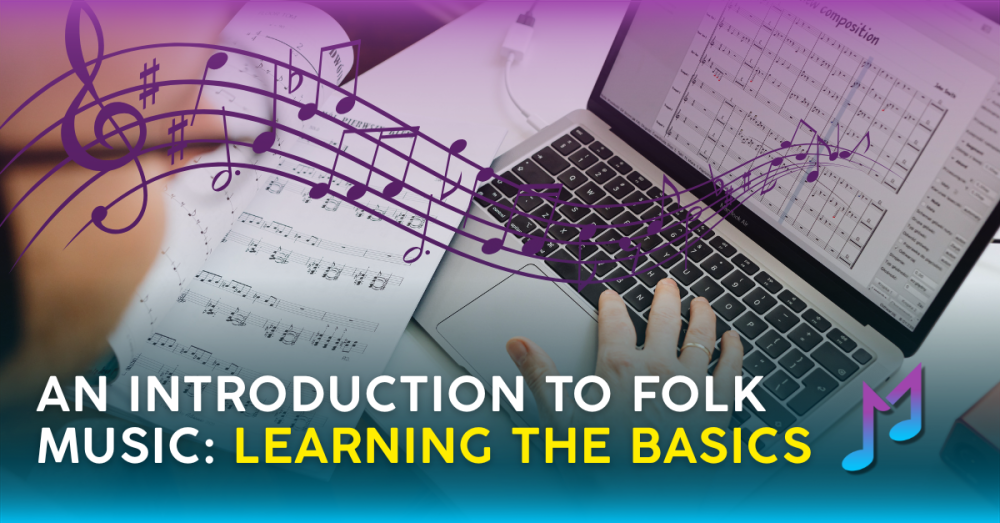 An Introduction to Folk Music: Learning the Basics