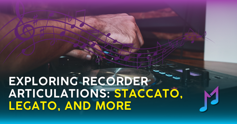 Exploring Recorder Articulations: Staccato, Legato, and More