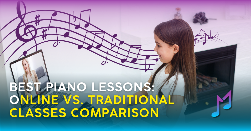 Best Piano Lessons: Online vs. Traditional Classes Comparison