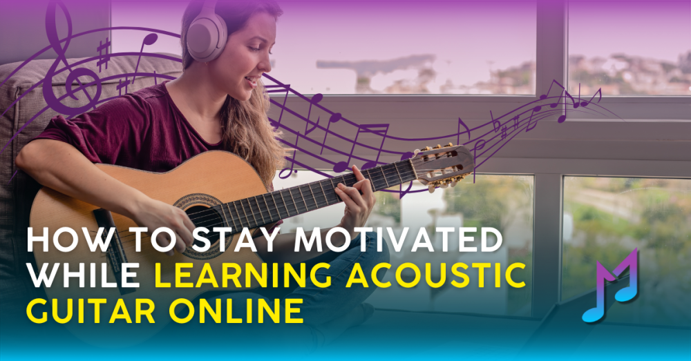 How to Stay Motivated While Learning Acoustic Guitar Online