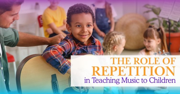 How Repetition Boosts Success in Teaching Music to Children